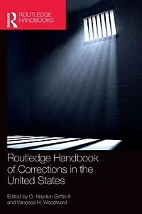 Routledge Handbook of Corrections the United States