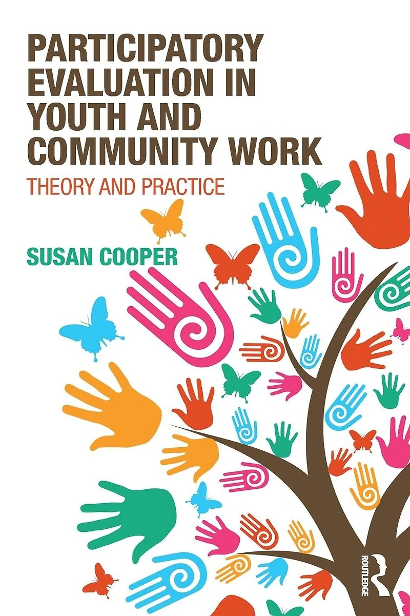 Participatory Evaluation Youth and Community Work: Theory Practice