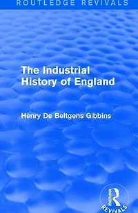 The Industrial History Of England
