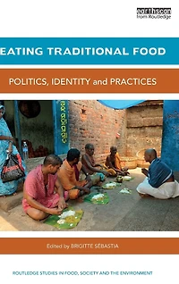 Eating Traditional Food: Politics, identity and practices