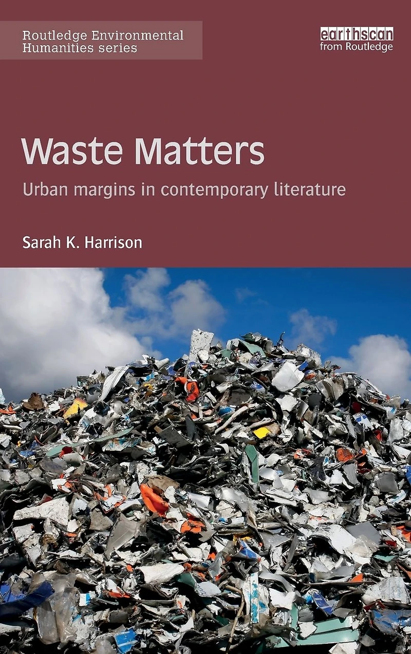 Waste Matters: Urban margins contemporary literature