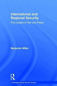 International and Regional Security: The Causes of War Peace