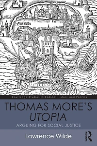 Thomas More's Utopia: Arguing for Social Justice