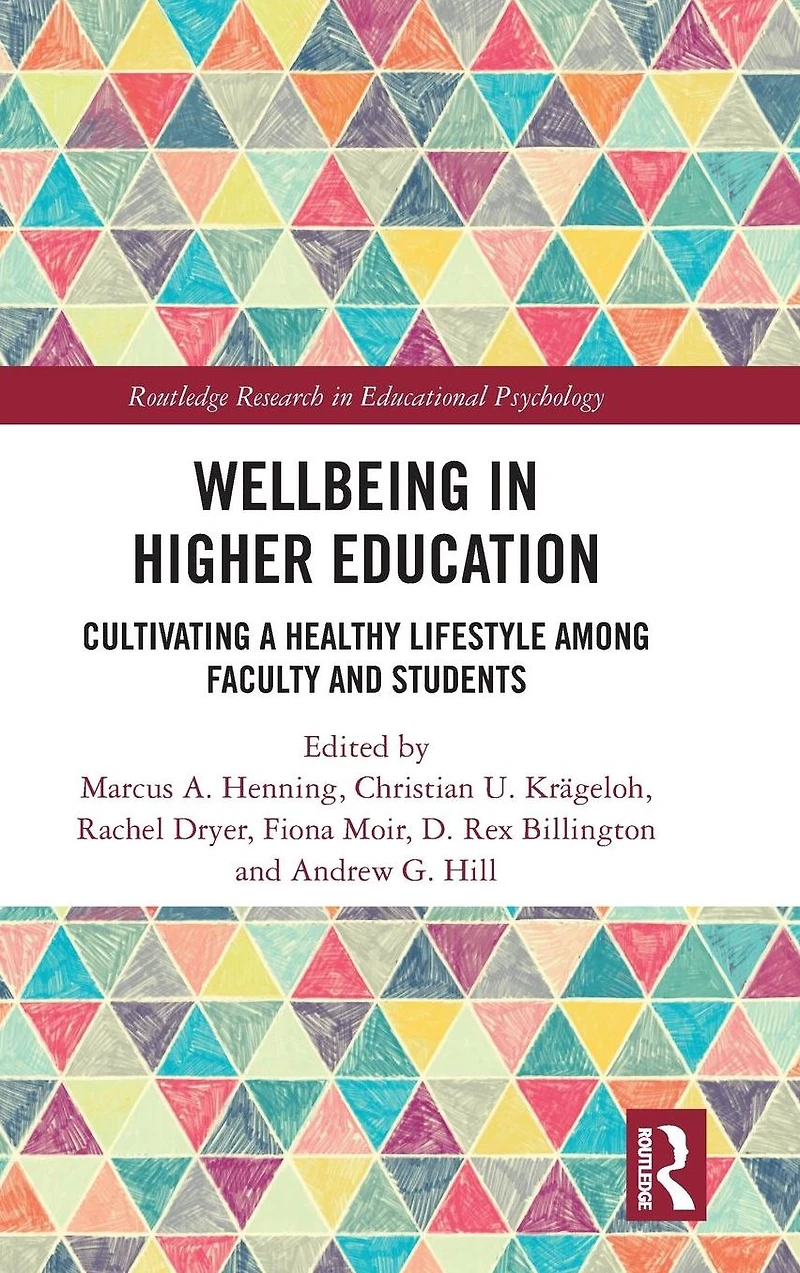 Wellbeing Higher Education: Cultivating a Healthy Lifestyle Among Faculty and Students