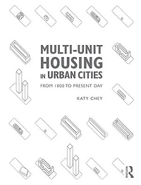 Multi-Unit Housing Urban Cities: From 1800 to Present Day