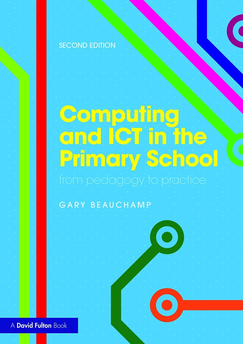 Computing and ICT the Primary School: From pedagogy to practice