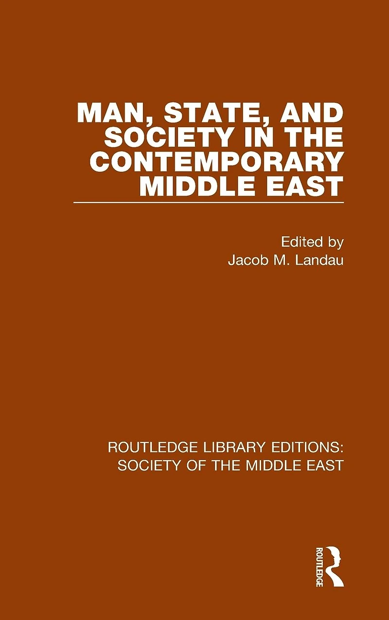 Man, State and Society the Contemporary Middle East