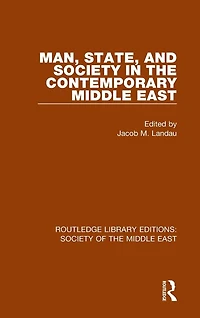 Man, State and Society the Contemporary Middle East