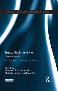 Trade, Health and the Environment: European Union Put to Test