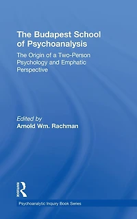 The Budapest School of Psychoanalysis: Origin a Two-Person Psychology and Emphatic Perspective