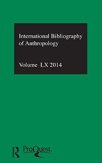 IBSS: Anthropology: 2014 Vol.60: International Bibliography of the Social Sciences