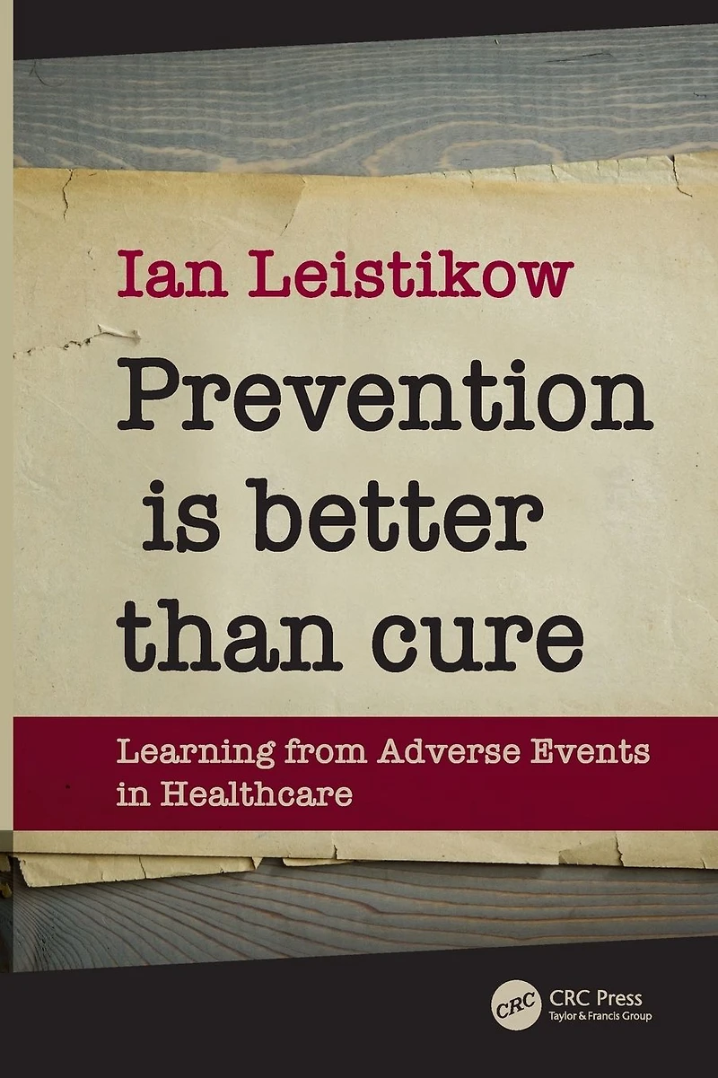 Prevention is Better than Cure: Learning from Adverse Events Healthcare