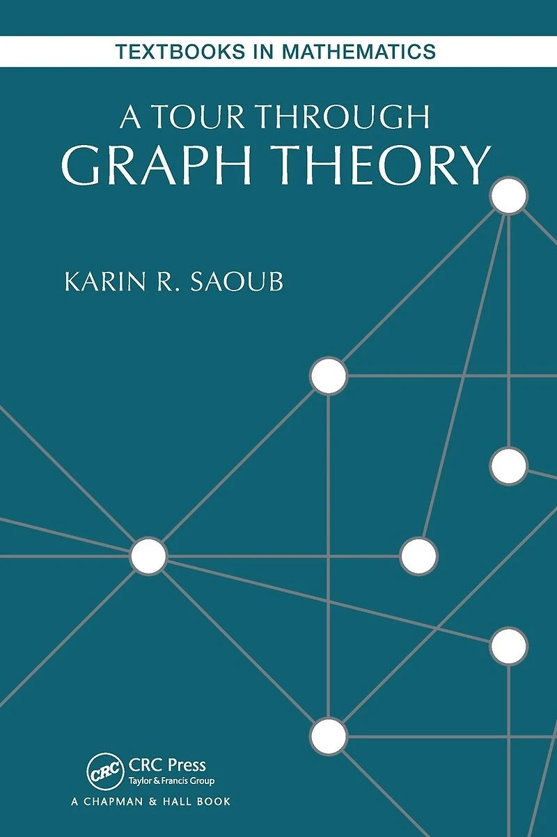 A Tour through Graph Theory