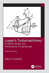 Logan's Turbomachinery: Flowpath Design and Performance Fundamentals, Third Edition