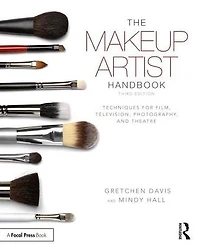 The Makeup Artist Handbook: Techniques for Film, Television, Photography, and Theatre