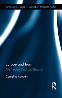 Europe and Iran: The Nuclear Deal Beyond