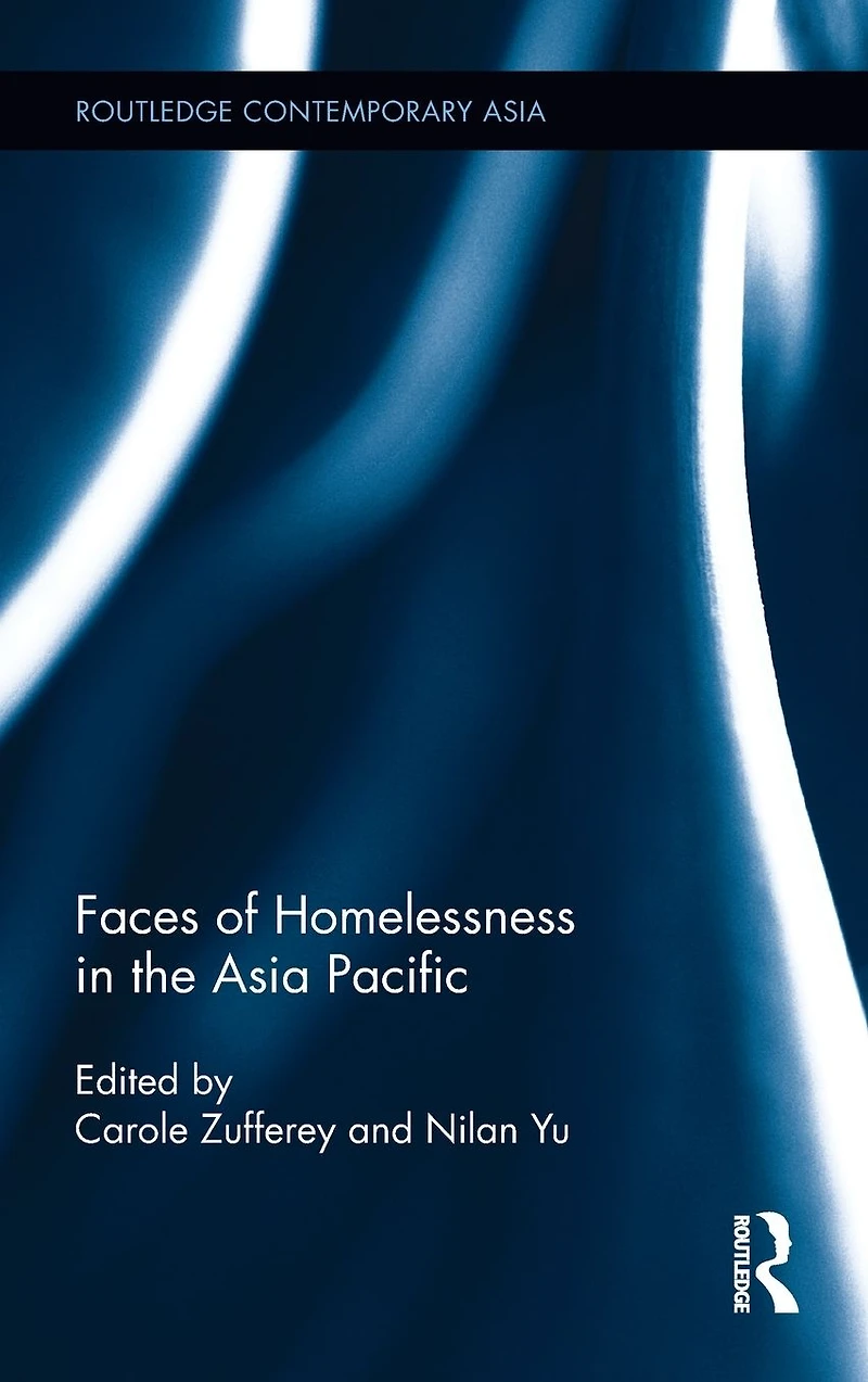 Faces of Homelessness the Asia Pacific