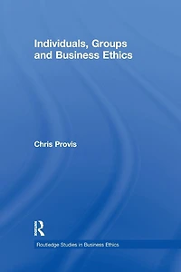 Individuals, Groups, and Business Ethics