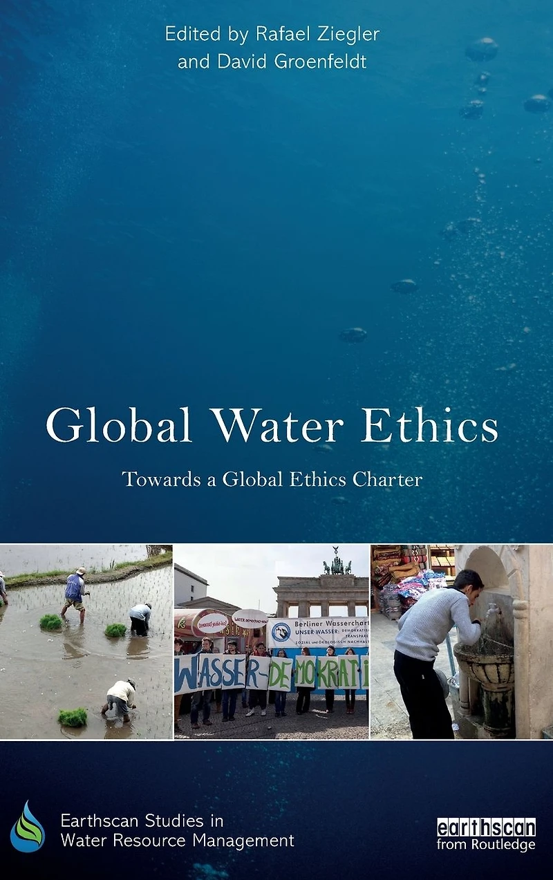 global Water Ethics: Towards a ethics charter