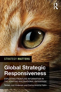 Global Strategic Responsiveness: Exploiting Frontline Information the Adaptive Multinational Enterprise