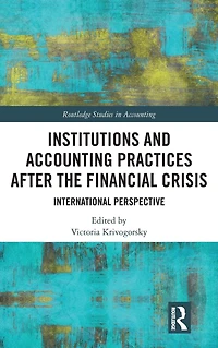 Institutions and Accounting Practices after the Financial Crisis: International Perspective