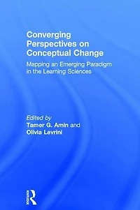 Converging Perspectives on Conceptual Change: Mapping an Emerging Paradigm the Learning Sciences