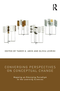 Converging Perspectives on Conceptual Change: Mapping an Emerging Paradigm the Learning Sciences