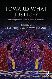 Toward What Justice?: Describing Diverse Dreams of Justice Education