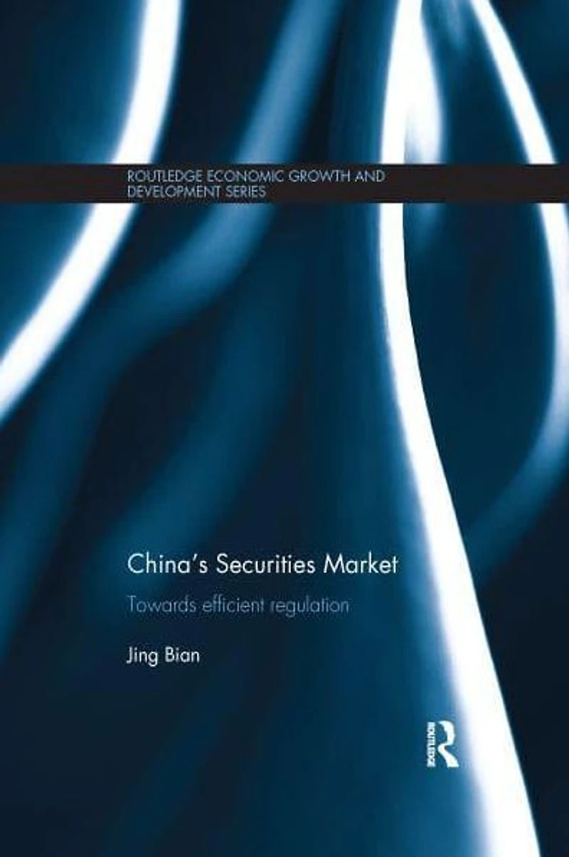 China's Securities Market: Towards Efficient Regulation