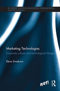 Marketing Technologies: Corporate Cultures and Technological Change