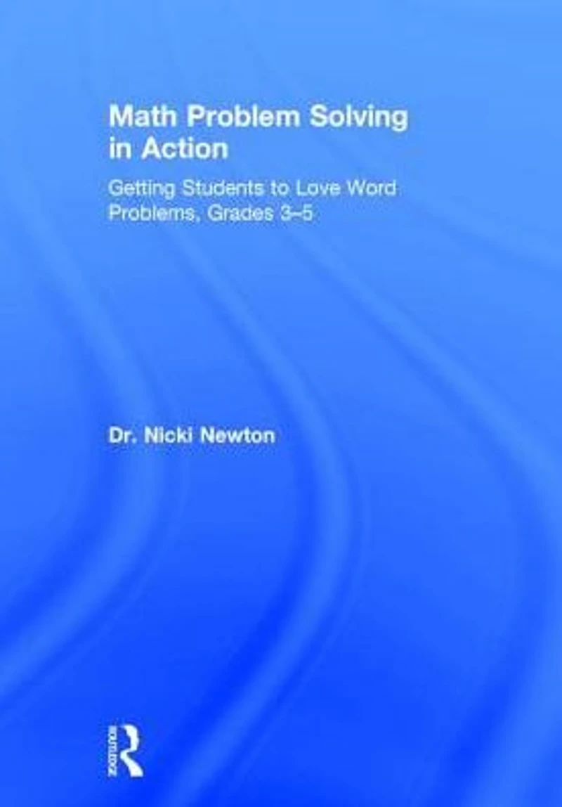 Math Problem Solving Action: Getting Students to Love Word Problems, Grades 3-5