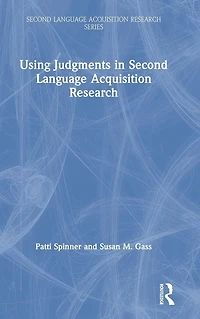 Using Judgments Second Language Acquisition Research