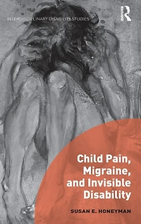 Child Pain, Migraine, and Invisible Disability