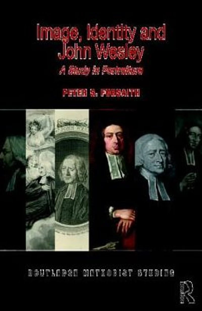 Image, Identity and John Wesley: A Study Portraiture