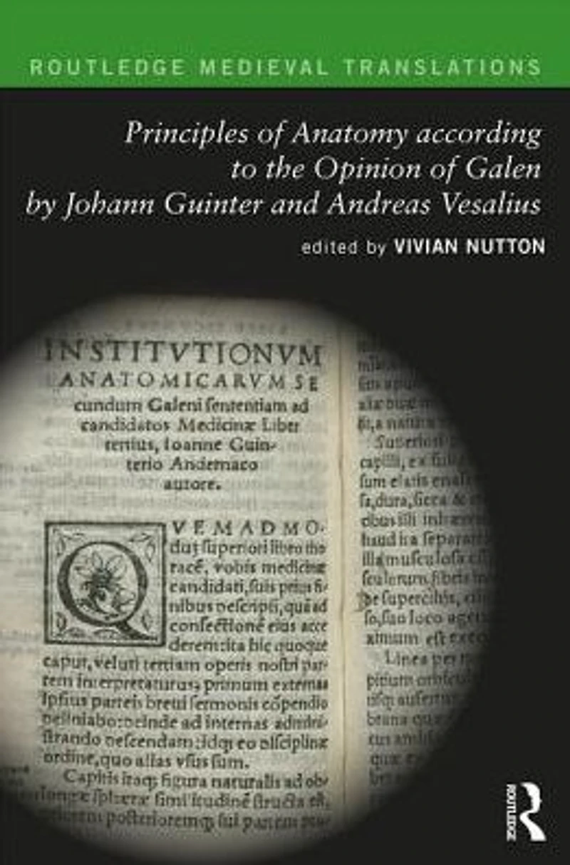 Principles of Anatomy according to the Opinion Galen by Johann Guinter and Andreas Vesalius