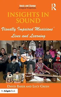 Insights Sound: Visually Impaired Musicians' Lives and Learning