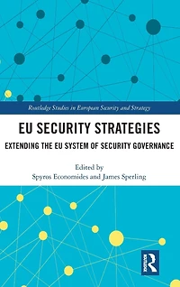 EU Security Strategies: Extending the System of Governance