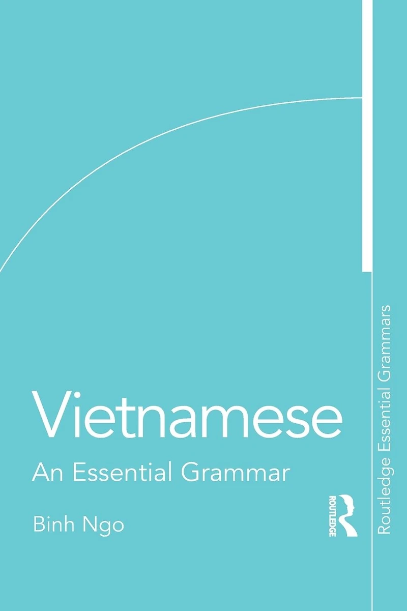 Vietnamese: An Essential Grammar