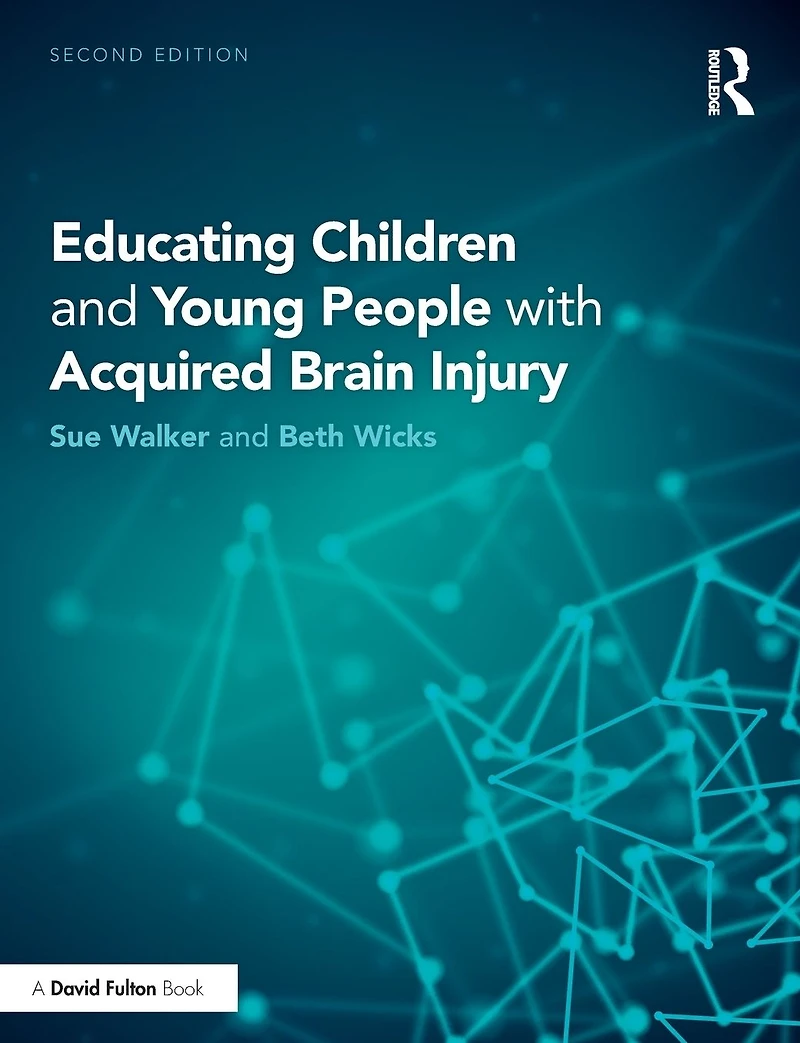 Educating Children and Young People with Acquired Brain Injury