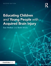 Educating Children and Young People with Acquired Brain Injury