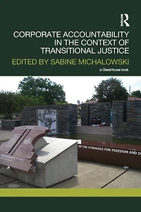 Corporate Accountability the Context of Transitional Justice