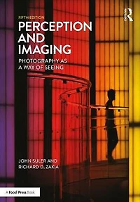 Perception and Imaging: Photography as a Way of Seeing