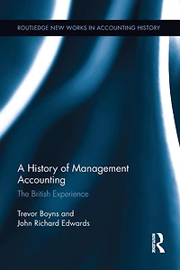 A History of Management Accounting: The British Experience