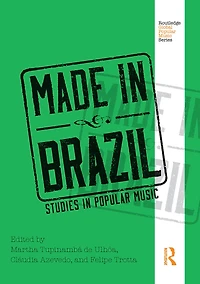 Made Brazil: Studies Popular Music