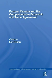 Europe, Canada and the Comprehensive Economic Trade Agreement