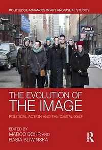 the Evolution of Image: Political Action and Digital Self
