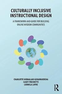 Culturally Inclusive Instructional Design: A Framework and Guide to Building Online Wisdom Communities