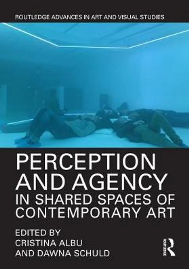 Perception and Agency Shared Spaces of Contemporary Art