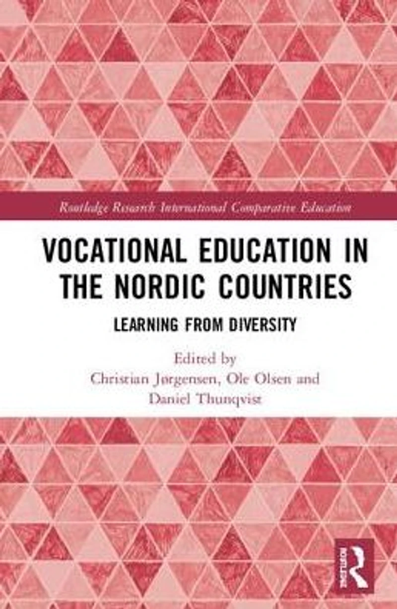 Vocational Education the Nordic Countries: Learning from Diversity