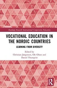 Vocational Education the Nordic Countries: Learning from Diversity
